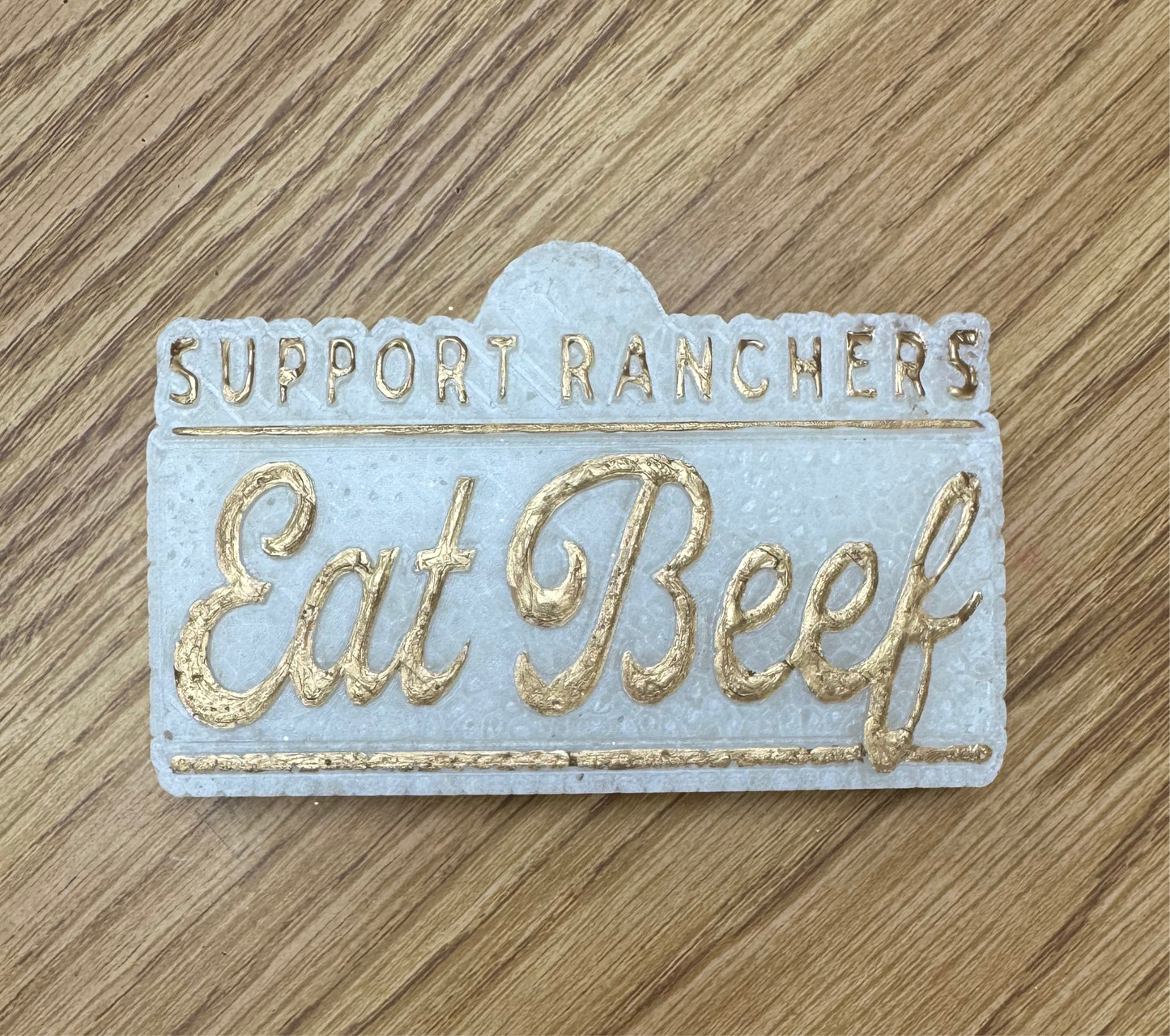 “Support Ranchers, Eat Beef”Freshie-Maverick