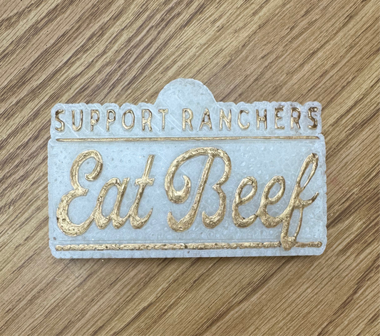 “Support Ranchers, Eat Beef”Freshie-Maverick