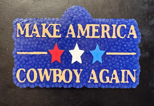 “Make America Cowboy Again”Freshie-Custom